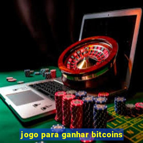 jogo para ganhar bitcoins